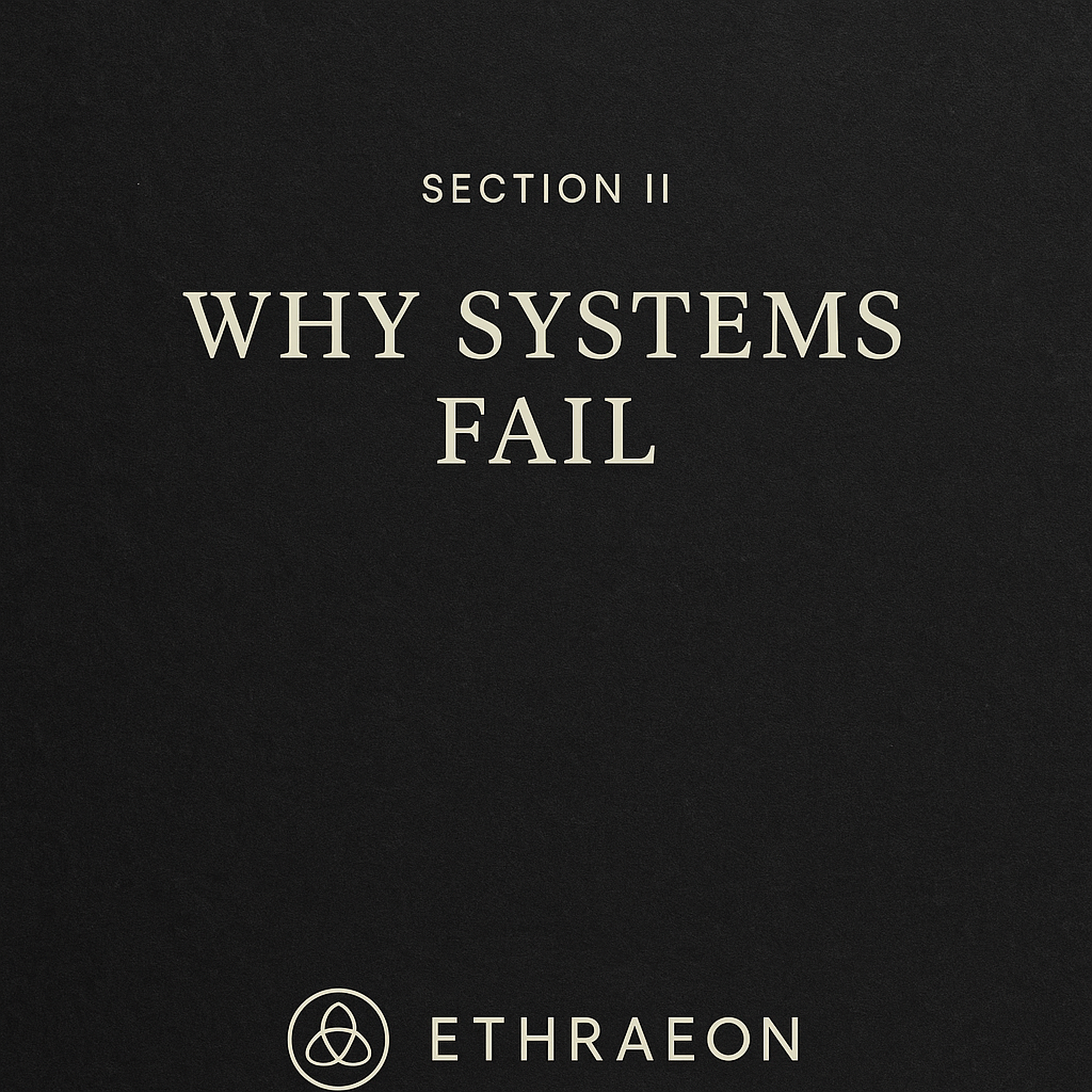 Why Systems Fail  Ethraeon Overview